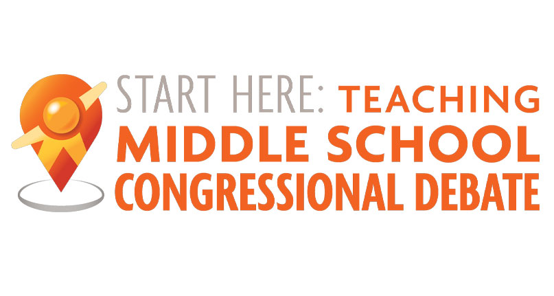 Start Here: Teaching Middle School Congressional Debate