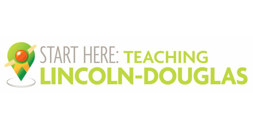 Start Here: Teaching Lincoln-Douglas